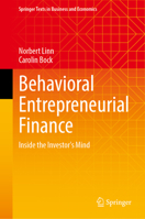 Behavioral Entrepreneurial Finance: Inside the Investor's Mind (Springer Texts in Business and Economics) 3032383854 Book Cover