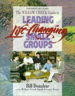 Leading Life-Changing Small Groups 0310205956 Book Cover