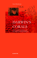 Darwin's Corals: A New Model of Evolution and the Tradition of Natural History 3110643340 Book Cover