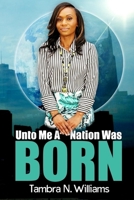 Unto Me A Nation Was Born 1979353689 Book Cover