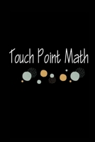Touch Point Math: Booklet and Strip of Touch Point Dots and Circles on Numbers 1707230005 Book Cover