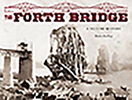 The Forth Bridge 1841589357 Book Cover