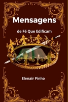 Mensagens De Fé Que Edificam (Portuguese Edition) 6501288169 Book Cover