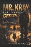Mr. Kray: The Flood Descent 0984895906 Book Cover