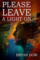 Please Leave A Light On 0578201844 Book Cover