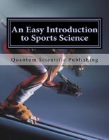 An Easy Introduction to Sports Science 1729845037 Book Cover