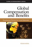 Global Compensation and Benefits: Developing Policies for Local Nationals 158644123X Book Cover