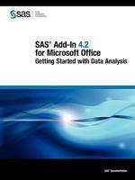 SAS Add-In 4.2 for Microsoft Office: Getting Started with Data Analysis 1599948435 Book Cover