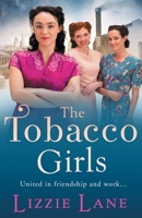 The Tobacco Girls 1800484909 Book Cover