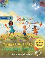 Resilience and Gratitude: Thankful Tales, Stronger Smiles B0FV99VBZ8 Book Cover