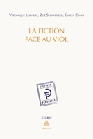 La fiction face au viol B0CVWW5NMD Book Cover