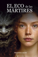 El eco de las mártires (Spanish Edition) 8409718154 Book Cover