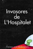 Invasores de L' Hospitalet 1447714180 Book Cover