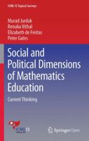 Social and Political Dimensions of Mathematics Education: Current Thinking 331929654X Book Cover