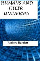 Humans and Their Universes 1456465457 Book Cover