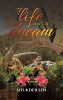 If Life Was a Dream 1647504414 Book Cover