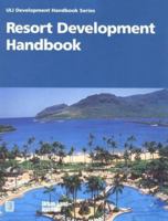 Resort Development Handbook (Community Builders Handbook Series) 0874207843 Book Cover