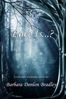 Love Is...? 1612351255 Book Cover
