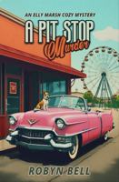 A Pit Stop Murder: An Elly Marsh Cozy Mystery B0GJSDN6ND Book Cover