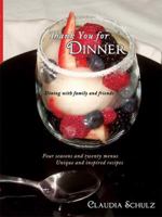 Thank You for Dinner: Dining with Family and Friends 1434395855 Book Cover