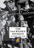 The 43rd Wessex Division at War 1944-1945 1783316071 Book Cover