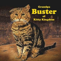 Grandpa Buster of Kitty Kingdom 0473627051 Book Cover