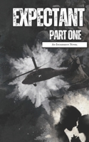 Expectant Part One: Book Three of the Increment Series B0GW2S9M16 Book Cover