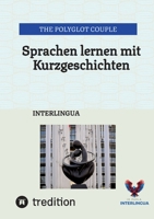 Sprachen lernen mit Kurzgeschichten: Interlingua (German Edition) 3384299051 Book Cover
