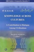Knowledge Across Cultures: A Contribution to Dialogue Among Civilizations 9628093738 Book Cover