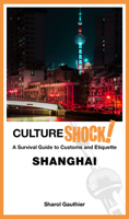 CultureShock! Shanghai 9814828734 Book Cover