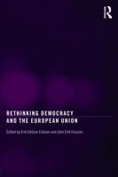 Rethinking Democracy and the European Union (Routledge Studies on Democratising Europe) 0415690722 Book Cover