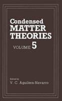 Condensed Matter Theories: Volume 5 0306435098 Book Cover