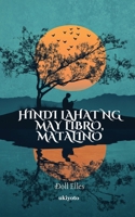 Hindi lahat ng may libro, matalino (Filipino Edition) B0DWTZBYDK Book Cover