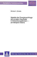 Aspekte Der Energienachfrage Der Privaten Haushalte in Entwicklungslaendern - Am Beispiel Indiens 3631419899 Book Cover
