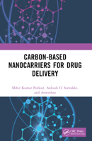 Carbon-Based Nanocarriers for Drug Delivery 1032414448 Book Cover