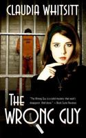 The Wrong Guy 0991643003 Book Cover