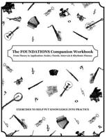FOUNDATIONS Companion Workbook : From Theory to Application: Scales, Chords, Intervals & Rhythmic Fluency 1971161020 Book Cover
