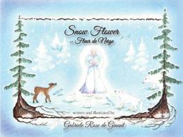 Snowflower or Fleur de Neige 1631778528 Book Cover