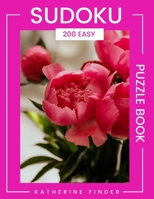 Wherever Life Plants You, Bloom With Grace: 200 Easy SUDOKU Puzzles With Answers | Large Print Edition With One Puzzle Per Page | Brain Games & Logic Games For Adults | Great Christmas Gift Idea B08LNJLLDY Book Cover
