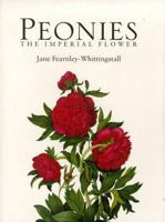 Peonies: The Imperial Flower 1841880817 Book Cover