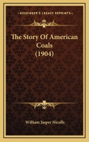 The Story of American Coals 0548655006 Book Cover