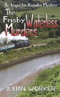 The Frisby Waterless Murders 1911473921 Book Cover