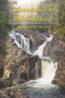 Adirondack Fifty Falls Challenge: A Guide to the Fifty Falls 1092393587 Book Cover