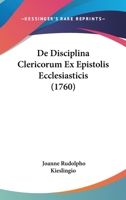 De Disciplina Clericorum Ex Epistolis Ecclesiasticis 1247772020 Book Cover