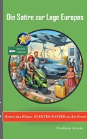 Rettet das Klima: Elektro-Panzer an die Front: Die Satire zur Lage Europas (German Edition) 3759752268 Book Cover