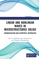 Linear and Nonlinear Waves in Microstructured Solids: Homogenization and Asymptotic Approaches 0367704137 Book Cover