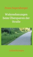 Wahrnehmungen beim Überqueren der Straße 3746923743 Book Cover