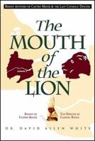 The Mouth of the Lion: Bishop Antonio de Castro Mayer & the Last Catholic Diocese 0935952861 Book Cover