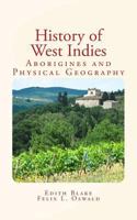 History of West Indies: Aborigines and Physical Geography 1533172862 Book Cover