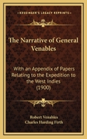 The Narrative of General Venables: With an Appendix of Papers Relating to the Expedition to the West Indies 1104919540 Book Cover